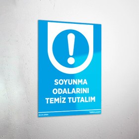 Resim Soyunma Odalarını Temiz Tutalım Levhası - 20x30 cm / Kompozit 