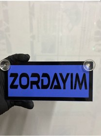 Resim Mavi Renk Üzeri Siyah Renk Zordayım Yazılı Vantuzlu Cam Süsü 