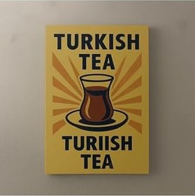 Resim Tablo (Mdf) Tek Parça Retro Tasarım (TURKISH TEA) 20cm x 30cm 