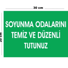 Resim Metal Soyunma Odalarını Temiz ve Düzenli Tutunuz (Dikey) 20CM x 30CM A4 Büyüklüğünde Uyarı Levhası 