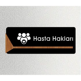 Resim zafrakreklam HASTA HAKLARI Ofis Departman Kapı İsimliği, Yönlendirme levhası 26X10Cm SİYAH- CEVİZ 