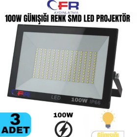 Resim CFR LED AYDINLATMA 100W 9.000 Lümen 3000k Günışığı Işık Smd Led Projektör 1,2,3,4,5,6,8,10-ADET 