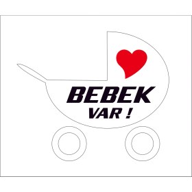Resim Sticker Fabrikası Arabada Bebek Var Sticker 00951 