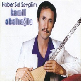Resim Kamil Abalıoğlu - Haber Sal Sevgilim (Kaset) 