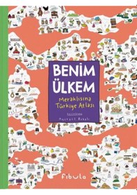 Resim Benim Ülkem - Meraklısına Türkiye Atlası- Fibula Yayıncılık 