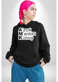 Resim Azıcık Mantıklı Konuş Mesaj Kadın Erkek Siyah Kapüşonlu Sweatshirt Hoodie Siyah 