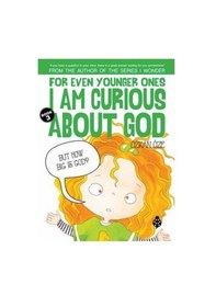 Resim For Even Younger Ones I Am Curious About God Book: 3 / Özkan Öze 