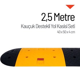 Resim İleri Trafik Kauçuk Destekli Yol Kasisi, Hız Kesici Set 40 x 50 x 4 cm - 2,5 Metre 