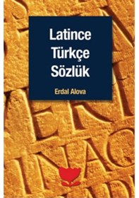 Resim Latince Türkçe Sözlük - Erdal Alova - Sosyal Yayınları 