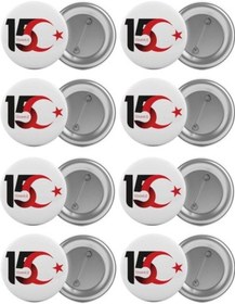 Resim 15 Temmuz Çanta Rozeti Seti 8 Adet En Büyük Boy 5.8Cm Iğneli Broş 