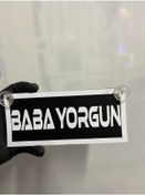 Resim Siyah Renk Üzeri Beyaz Renk Baba Yorgun Yazılı Vantuzlu Cam Süsü 