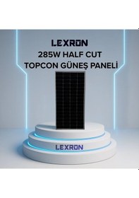 Resim Lexron 285w Monokristal Half-cut Topcon Güneş Paneli - Karavan Özel Üretim 
