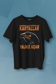 Resim Kargalar Sürüyle Kartallar Yalnız Uçar Kartal Kafa Baskılı Tişört Unisex T-shirt 