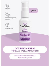 Resim Pureviana Göz Kremi 30ml Kafein + Peptit + Hyaluronik Asit Morluk, Göz Altı Torbası Ve Karşıtı 