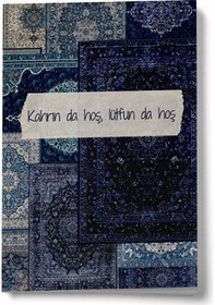 Resim Sufi Serisi 3 Kahrın Da Hoş, Lütfun Da Hoş A6 Çizgili Mini Defter Not Defteri Çok Renkli 
