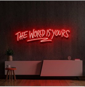 Resim The World Is Yours Yazılı Neon Tabela Kırmızı 