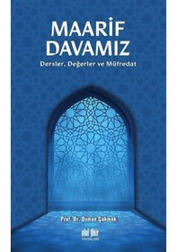 Resim Maarif Davamız: Dersler Değerler ve Müfredat - Osman Çakmak - Akıl Fikir Yayınları 