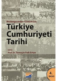 Resim Başlangıcından Günümüze Türkiye Cumhuriyeti Tarihi - Temuçin Faik Ertan - Siyasal Kitabevi 