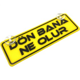 Resim Oto Aksesuarcım Dön Bana Ne Olur Yazılı Sarı Dekor Plaka Vantuzlu Cam Süsü 22 x 7.5 cm 