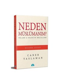 Resim Neden Müslümanım? - İslam'a İnancın Delilleri - Caner Taslaman - İstanbul Yayınevi 