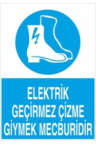 Resim otovoo Elektrik Geçirmez Çizme Giymek Mecburidir 25x35cm 3mm Dekota 