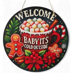 Resim Welcome Kapı Ve Duvar Süsü It's Cold Outside 30x30 