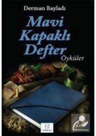 Resim Mavi Kapaklı Defter-Öyküler - Derman Bayladı - B Yayıncılık 