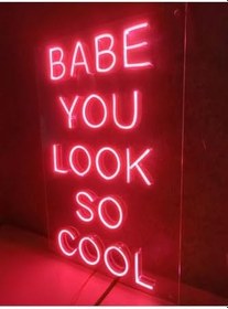 Resim Babe You Look So Cool Neon Led Tabela Dekoratif Aydınlatma, baberedraven1 