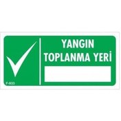 Resim Yangın Toplanma Yeri Uyarı Levhası 17,5x25 Kod:933 