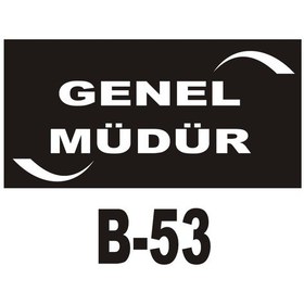 Resim Iş Güvenliği Pvc Dekota Uyarı - Ikaz Levhası Genel Müdür Yazılı (262080130) 