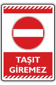 Resim isgtabelam 15x20cm/fosforludekota/Taşıt Giremez. 