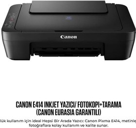 Resim Canon Pixma E414 Tarayıcı + Fotokopi Renkli Çok Fonksiyonlu Mürekkep Püskürtmeli Yazıcı Teşhir 