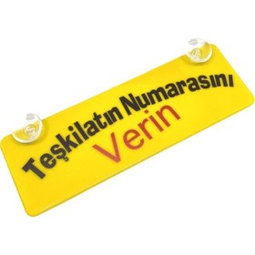 Resim Teşkilatın Numarasını Verin Yazılı Sarı Dekor Plaka Vantuzlu 