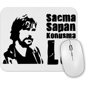 Resim Baskı Dükkanı Behzat Ç Saçma Sapan Konuşma La Mouse Pad 