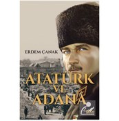 Resim Atatürk Ve Adana / Erdem Çanak 9786053240792 