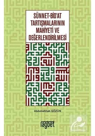 Resim Sünnet Bid'at Tartışmalarının Mahiyeti ve Değerlendirilmesi / ... 9786057699114 