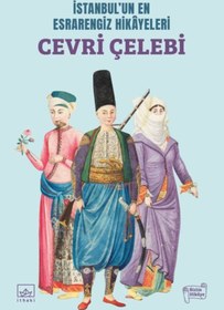 Resim İthaki Yayınları İstanbul’un En Esrarengiz Hikâyeleri: Cevri Çelebi 