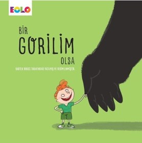 Resim Bir Gorilim Olsa - Bartek Brosz - Eolo 