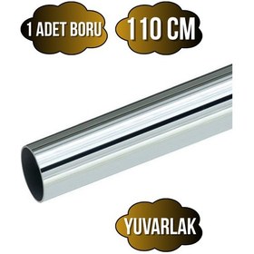 Resim Yuvarlak Metal Askı Borusu Mobilya Askı Borusu Yuvarlak Krom 110cm 1 Adet Çap:25mm Gri 