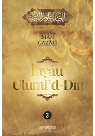 Resim İhyaü Ulumi'd - Din 3 - İmam Gazali - Semerkand Yayınları 