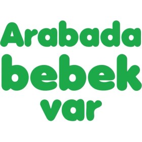 Resim Arabada Bebek Var Sticker 17X17 cm Yeşil 