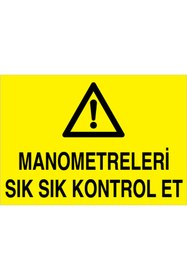 Resim Uytab Manometreleri Sık Sık Kontrol Et Uyarı Tabelası - 20x30 Foreks - M88 