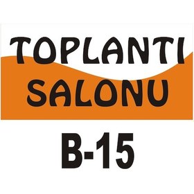 Resim Pvc Dekota Uyarı - Ikaz Levhası Toplantı Salonu Yazılı (261315035) 