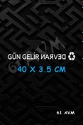 Resim 61 AVM Gün Gelir Devran Döner - Sticker Folyo Kesim | Beyaz | 40 x 3.5 cm 
