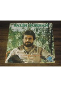 Resim Salih Turhan - Sensizliğimi Silmeliyim - Sevme . 7" Single 
