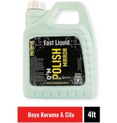 Resim Fast Liquid Polısh Mırror 4 Lt - Boya Koruma Hare Giderici Cila Sio2 Katkılı 