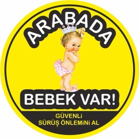 Resim Arabada Bebek Var Kız Bebek Folyo Sticker Çıkartma Etiket 