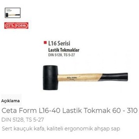 Resim Ceta Form L16-40 Lastik Tokmak 60 - 310 Mm 