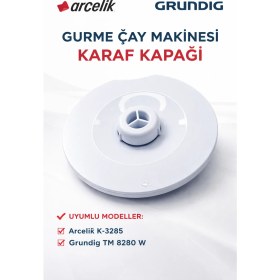 Resim Arçelik 3284 Gurme Çay Makinesi Demlik Karaf Kapağı 