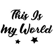 Resim This İs My World - Araç, Oto, Laptop, Duvar Uyumlu Sticker 25 17 Cm 